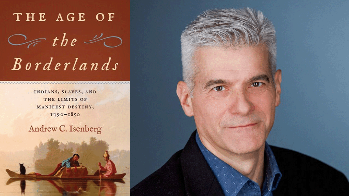 Second Thursday Lecture Series - The Age of the Borderlands with Andrew C. Isenberg