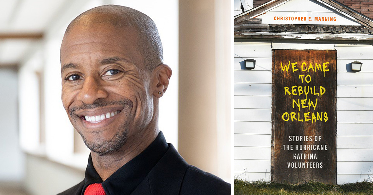 2nd Thursday on August 14 will feature Dr. Christopher E. Manning discussing his new book We Came to Rebuild New Orleans: Stories of the Hurricane Katrina Volunteers. 