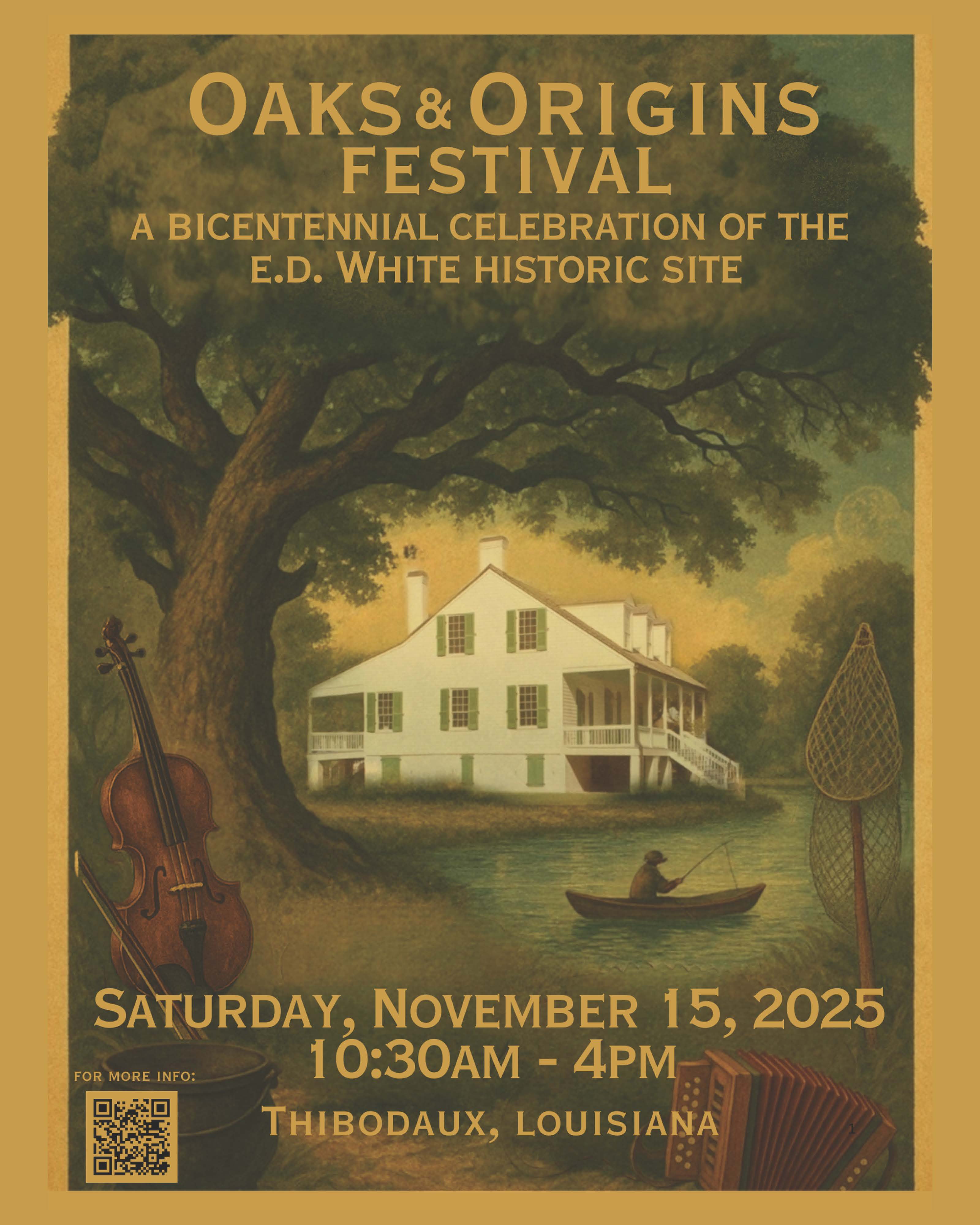 Colorful event poster for Oaks & Origins Festival: A Bicentennial Celebration of the E.D. White Historic Site, held Saturday, November 15, 2025, from 10:30 a.m. to 4 p.m. at the E.D. White Historic Site in Thibodaux, Louisiana. The design features vintage oak trees, bayou imagery, and historic motifs in earthy greens and browns. Text highlights live Cajun music, folklife exhibits, art and craft vendors, cooking demonstrations, local food, and a visit from Papa Noël. Hosted by the Friends of the E.D. White H