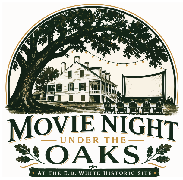 Illustrated event logo for “Movie Night Under the Oaks at the E.D. White Historic Site.” A large oak tree frames a historic plantation-style house with a wraparound porch. String lights hang between branches, and a projection screen with several chairs is set up on the lawn for an outdoor film. The design uses dark green and gold tones with decorative leaves and vintage-style lettering.