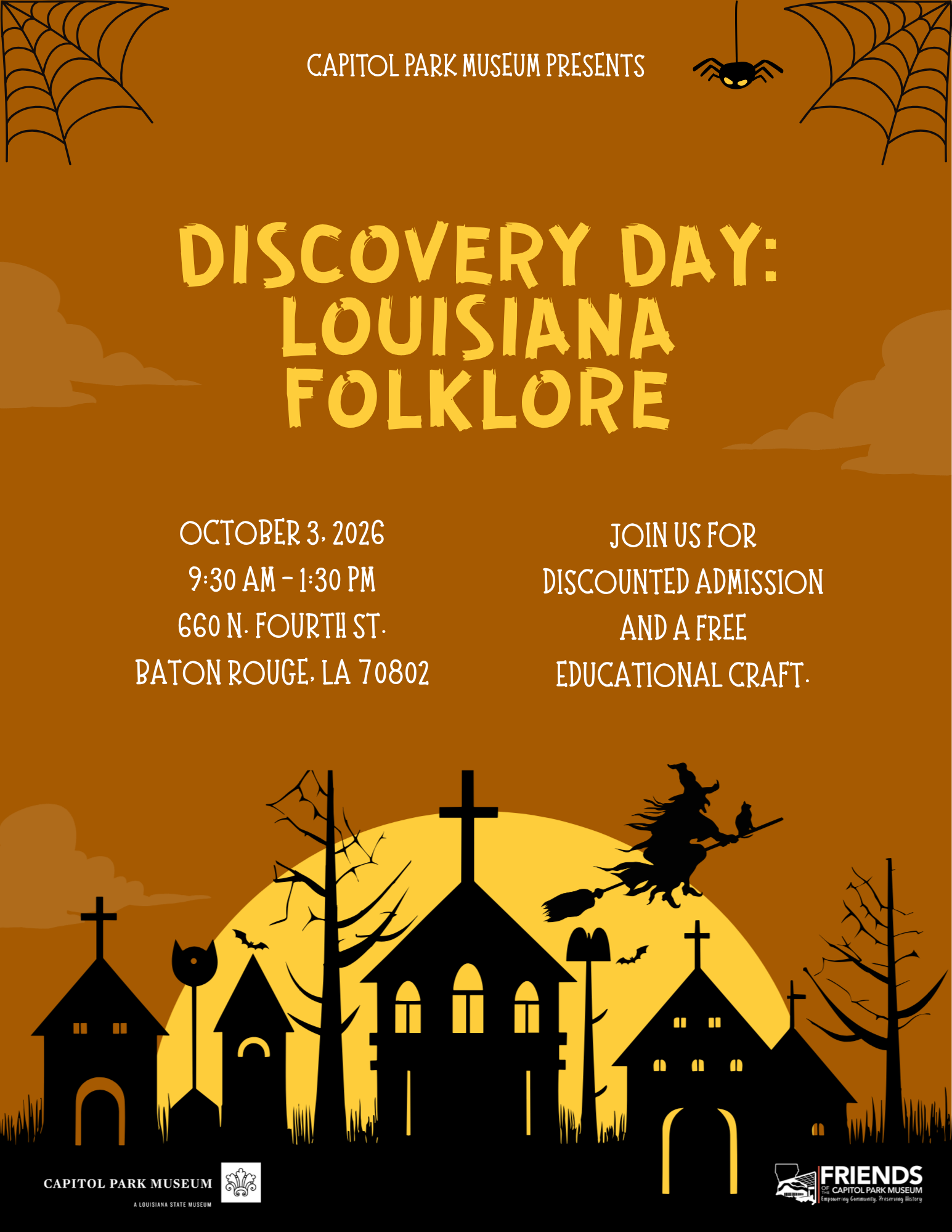 Promotional flyer for Capitol Park Museum’s “Discovery Day: Louisiana Folklore,” October 3, 2026, from 9:30 a.m. to 1:30 p.m. at 660 N. Fourth St. in Baton Rouge. The Halloween-themed design features spiderwebs, a spider, bats, a witch flying on a broomstick, and silhouetted buildings beneath a large yellow moon. Text invites visitors to enjoy discounted admission and a free educational craft.