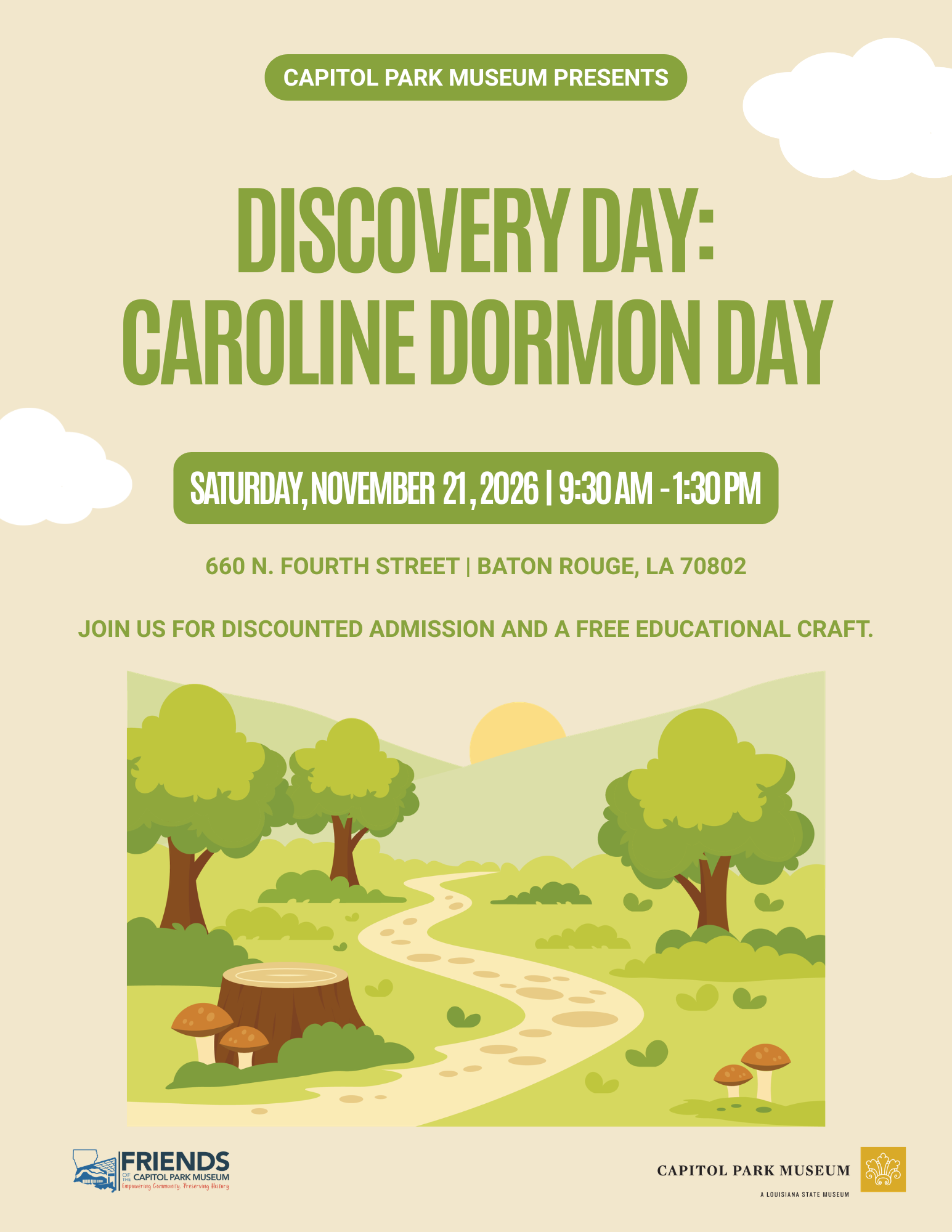 Flyer for Capitol Park Museum’s Discovery Day: Caroline Dormon Day, taking place Saturday, November 21, 2026, from 9:30 a.m. to 1:30 p.m. at 660 N. Fourth Street in Baton Rouge, Louisiana. The flyer features a green and beige illustrated landscape with trees, a winding path, tree stump, and mushrooms. Text invites visitors to join for discounted admission and a free educational craft. Logos for Friends of Capitol Park Museum and Capitol Park Museum appear at the bottom.