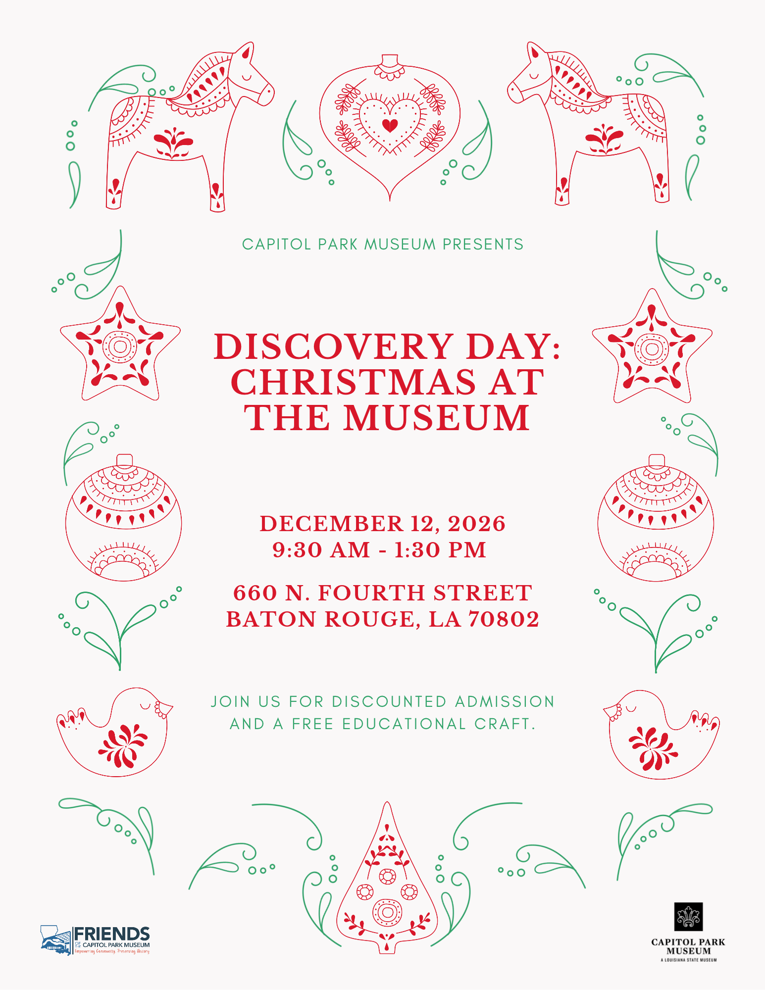 Promotional flyer for “Discovery Day: Christmas at the Museum” at Capitol Park Museum on Saturday, December 12, 2026, from 9:30 a.m. to 1:30 p.m. at 660 N. Fourth Street, Baton Rouge, LA 70802. The flyer features festive red and green Scandinavian-inspired folk-art illustrations, including horses, birds, ornaments, stars, and decorative flourishes on a white background. Visitors are invited to enjoy discounted admission and a free educational craft. Logos for Friends of Capitol Park Museum and Capitol Park 
