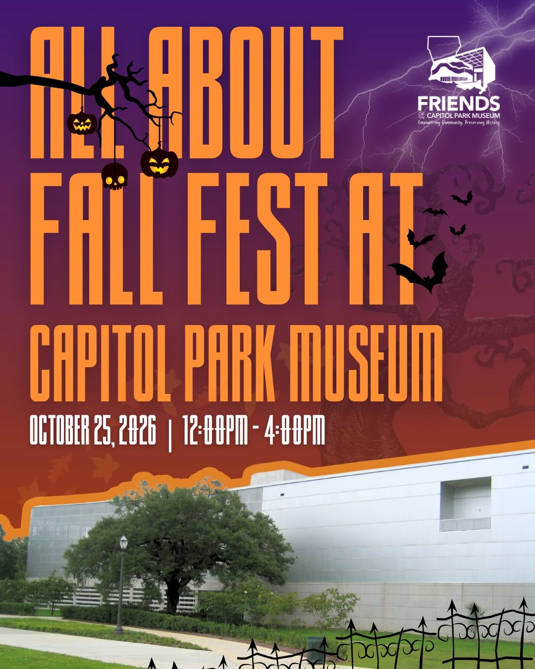 A promotional poster reading 'ALL ABOUT FALL FEST AT CAPITOL PARK MUSEUM' in tall, stylized orange text. The event is scheduled for October 25, 2026, from 12:00 PM to 4:00 PM. The background is a dramatic dark purple and red sky featuring bats, lightning, and spooky branches with hanging jack-o'-lantern buckets. The logo for 'Friends of the Capitol Park Museum' is in the top right.  The bottom portion displays a photo of the modern, silver-paneled Capitol Park Museum building facade behind a manicured green