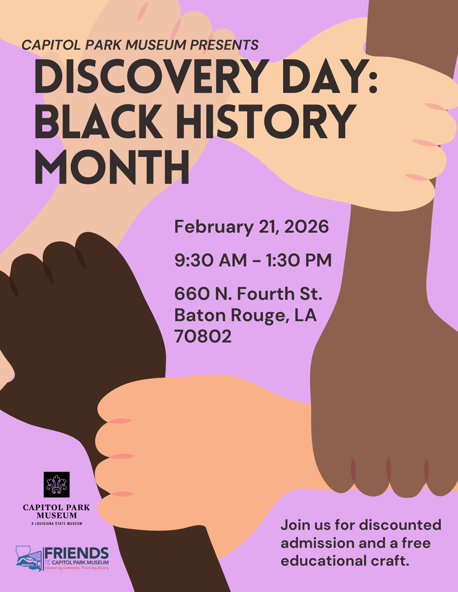 Promotional graphic for Capitol Park Museum Discovery Day: Black History Month. The design shows illustrated hands of different skin tones joined together against a purple background. Text reads: ‘Discovery Day: Black History Month. February 21, 2026, 9:30 a.m.–1:30 p.m., 660 N. Fourth Street, Baton Rouge, Louisiana.’ Additional text notes discounted admission and a free educational craft.