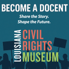 A square graphic reading “Become a Docent” at the top in large white text. Below it, the tagline “Share the Story. Shape the Future.” appears in italicized white text. The bottom half shows dark blue silhouetted figures holding protest signs. To the right, the vertical stacked logo text reads “Louisiana Civil Rights Museum” in white, coral, and green lettering.