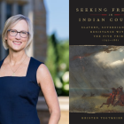 Side-by-side composite: at left, a middle-aged white woman with short blonde hair and glasses stands outdoors in a sleeveless navy dress, smiling; at right, a book cover titled Seeking Freedom in Indian Country: Slavery, Sovereignty, and Resistance within the Five Tribes, 1790–1861 by Kristen Tegtmeier Oertel, featuring a dramatic historical painting of riders under a stormy sky.