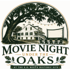 Illustrated event logo for “Movie Night Under the Oaks at the E.D. White Historic Site.” A large oak tree frames a historic plantation-style house with a wraparound porch. String lights hang between branches, and a projection screen with several chairs is set up on the lawn for an outdoor film. The design uses dark green and gold tones with decorative leaves and vintage-style lettering.