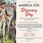 Flyer for America 250 Discovery Day at the E.D. White Historic Site. The left side shows uniformed Revolutionary War reenactors standing in formation with muskets. The right side lists the free family event on Friday, July 24, 2026, from 10 a.m. to noon at 2295 St. Mary St. in Thibodaux. Activities include patriotic story time and hands-on replicas of Revolutionary-era artifacts from the Louisiana State Museum’s America 250 Traveling Trunk. Logos for Louisiana America 250, Friends of E.D. White Historic Sit
