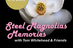 Promotional flyer for Steel Magnolias Memories with Tom Whitehead & Friends, a FLASH fundraiser supporting museum programs and exhibits. The background features a close-up photograph of a white magnolia flower against a dark backdrop. Text reads: “Save the Date — November 13, 2025, 5:30–8 p.m.” Event hosted at the Louisiana Sports Hall of Fame & Northwest Louisiana History Museum. Logos appear along the bottom for the Office of Lieutenant Governor Billy Nungesser, Louisiana Sports Hall of Fame, FLASH, and t
