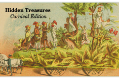 Illustrated design of a historic Carnival float featuring costumed figures standing among palm trees and greenery on a wheeled platform, rendered in a vintage, hand-colored style. Text at upper left reads “Hidden Treasures: Carnival Edition.”