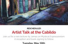 A promotional graphic for a rescheduled artist talk at the Cabildo. The top half features a colorful expressionist-style painting of a New Orleans street at night, with brightly lit doorways, shuttered windows, and glowing streetlamps reflecting onto the street in shades of blue, purple, red, and orange. Below the painting, the text reads “Rescheduled: Artist Talk at the Cabildo.” Additional text invites guests to a lecture by James Michalopoulos on mystical expressionism, followed by a reception and book-s