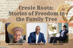 Promotional graphic with a textured, vintage paper background and decorative pressed flowers. Centered title reads “Creole Roots: Stories of Freedom in the Family Tree.” Below are three portrait photos: at left, Dianne Honoré smiling in a wide straw hat and headwrap; center, Leonard Smith III in a blue suit, smiling; right, Don Vappie seated with a banjo, wearing a hat and dark suit. Each name appears beneath the corresponding photo.