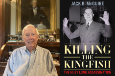Side-by-side composite: at left, an older white man with short white hair smiles while seated in a warmly lit office, a large framed portrait behind him; at right, a black-and-white book cover shows a man in a suit raising both hands, titled Killing the Kingfish: The Huey Long Assassination by Jack B. McGuire.