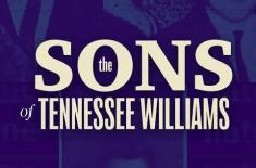 Graphic for The Sons of Tennessee Williams, featuring cream-colored title text over a purple-blue collage of archival portraits and protest imagery.
