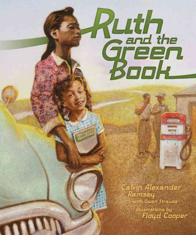Ruth and the Green Book by Calvin Ramsey Ruth and the Green Book by Calvin Ramsey