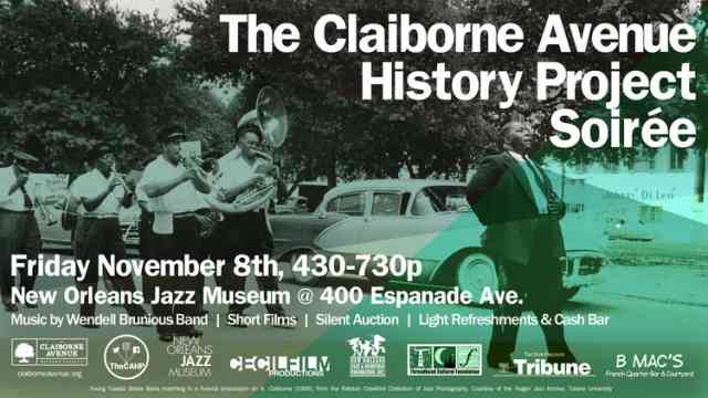 Claiborne Avenue History Project Soirée Claiborne Avenue History Project Soirée