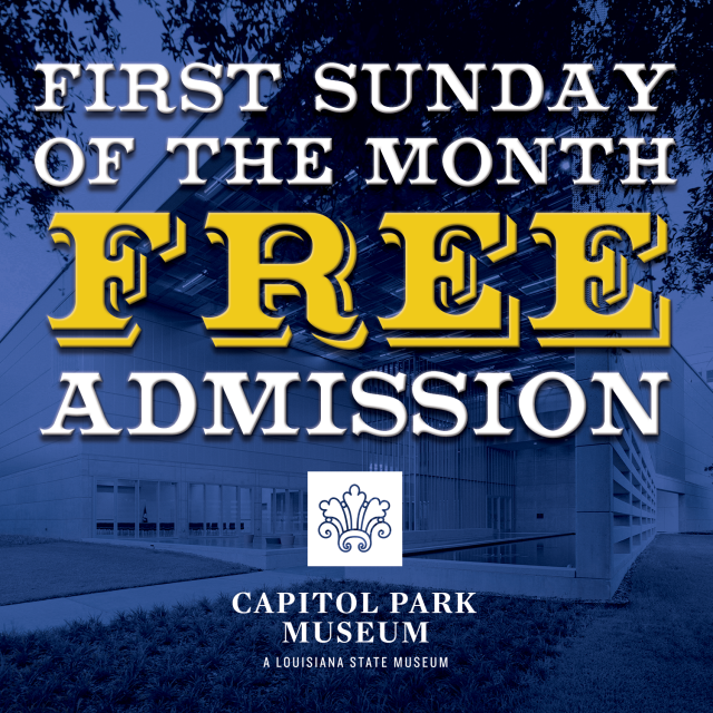 Free Admission Every First Sunday of the Month to Capitol Park Museum Free Admission Every First Sunday of the Month to Capitol Park Museum