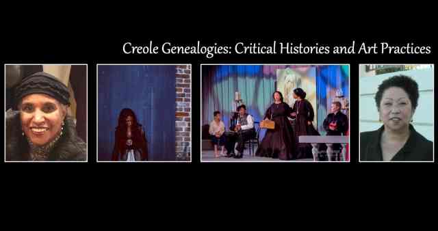 Creole Genealogies: Critical Histories and Art Practices Creole Genealogies: Critical Histories and Art Practices