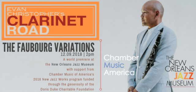 Evan Christopher & Clarinet Road: World Premiere of The Faubourg Variations Evan Christopher & Clarinet Road: World Premiere of The Faubourg Variations