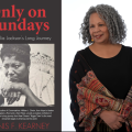 Only on Sundays: Mahalia Jackson’s Long Journey with Janis F. Kearney 